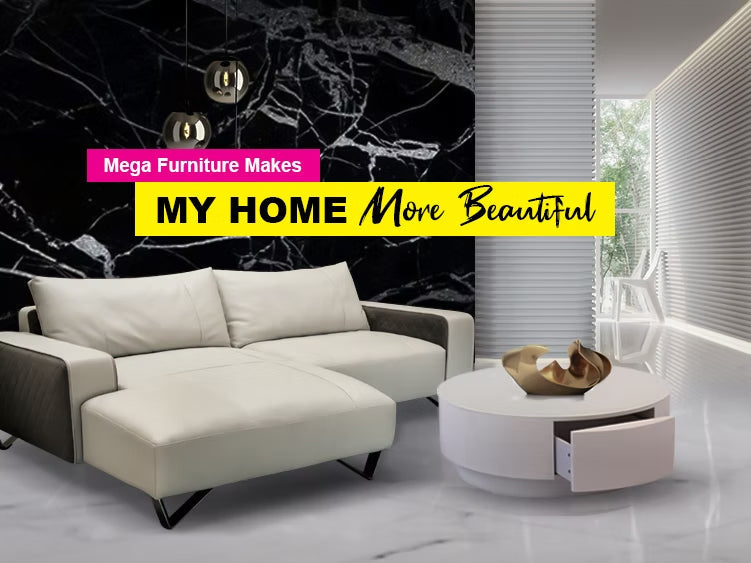 Mega Furniture Makes My Home More Beautiful